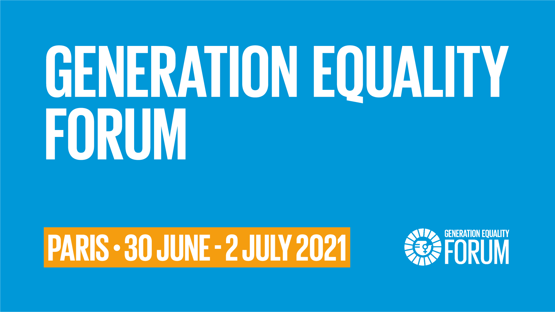 Generation Equality Forum Banner: 30th June - 2nd July 2021