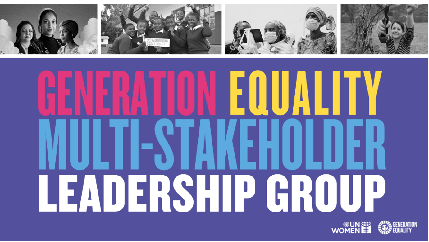 Purple background with text in pink, yellow, blue and white reading: Generation Equality Multi-Stakeholder Leadership Group. At the top of the asset there are black and white images of women doing activities. The Un Women and generation Equality logos are in the bottom right corner.